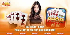 Bài Phỏm - Khám Phá 5 Luật Lệ Chi Tiết Cho Người Mới