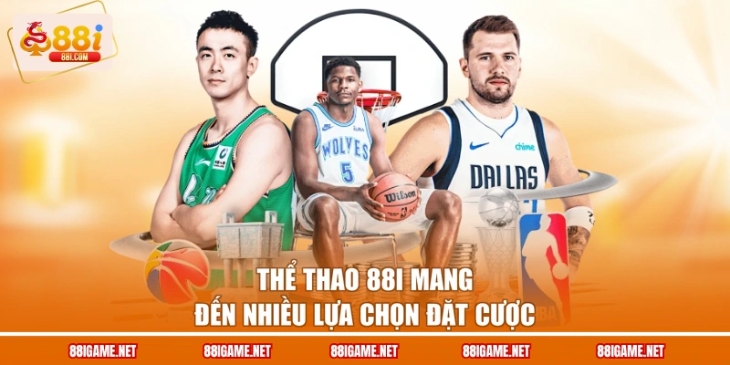 Thể thao 88I mang đến nhiều lựa chọn đặt cược